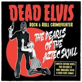Dead Elvis & His One Man Grave - The Pearls Of The Aztec Skull (& Comic) (7" Vinyl Single)