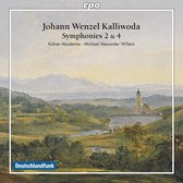 Johann Wenzel Kalliwoda: Symphonies 2 and 4