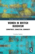 Routledge Critical Studies in Buddhism- Women in British Buddhism