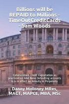 Billions Will Be Repaid to Millions - Timeoutcreditcards - Sam Woods