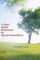 18 Best Starter Businesses for Stay-at-Home-Moms