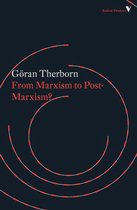 Radical Thinkers - From Marxism to Post-Marxism?