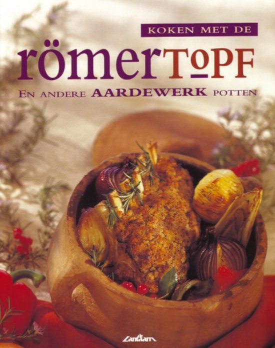 Koken met de Romertopf en andere aardewerk potten