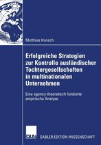 Erfolgreiche Strategien Zur Kontrolle Auslandischer Tochtergesellschaften in Multinationalen Unternehmen