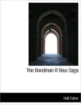 The Bondman a New Saga