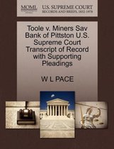Toole V. Miners Sav Bank of Pittston U.S. Supreme Court Transcript of Record with Supporting Pleadings