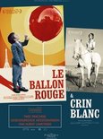 Le Ballon Rouge / Crin Blanc