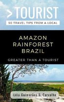 Greater Than a Tourist Brazil- Greater Than a Tourist- Amazon Rainforest Brazil