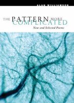 The Pattern More Complicated - New and Selected Poems
