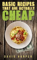 Basic Recipes that are Actually Cheap