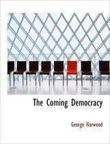 The Coming Democracy