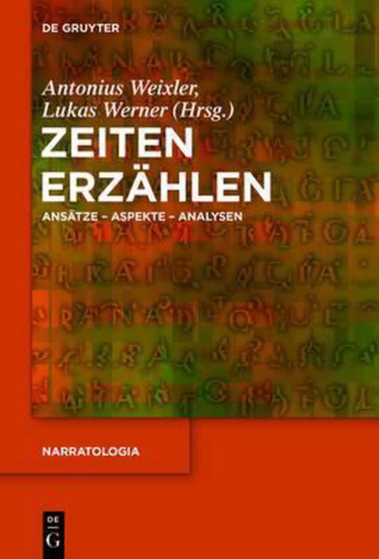 Erzählzeit Vs Erzählte Zeit Narratologia- Zeiten erz hlen | 9783110437805 | Boeken | bol