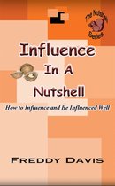 Influence in a Nutshell