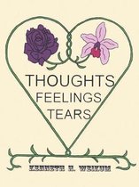 Thoughts, Feelings, Tears