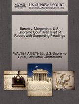 Barrett V. Morgenthau U.S. Supreme Court Transcript of Record with Supporting Pleadings