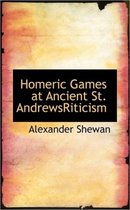 Homeric Games at Ancient St. Andrewsriticism