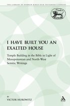 I Have Built You An Exalted House