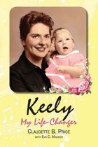 Keely, My Life-Changer