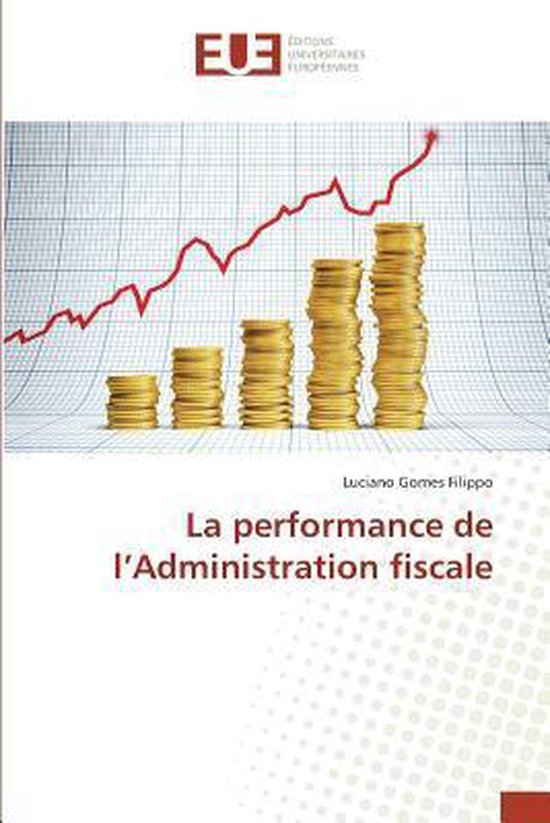 Omn.Univ.Europ.-La performance de l'Administration fiscale - cover
