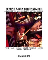 Beyond Salsa for Ensemble - Cuban Rhythm Section Exercises