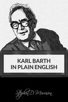 Karl Barth in Plain English