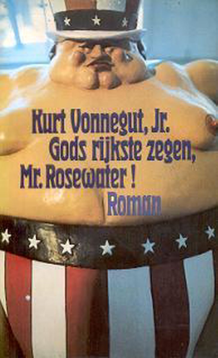 Gods rijkste zegen, Mr. Rosewater - Kurt Vonnegut Jr.