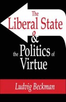 The Liberal State & the Politics of Virtue