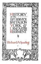 History of the 12th Service Battalion York and Lancaster Regiment