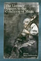 The Listener Aspires to the Condition of Music