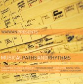 Waiwan Presents Musical Paths & Rhythms -Their First Mix Compilation-