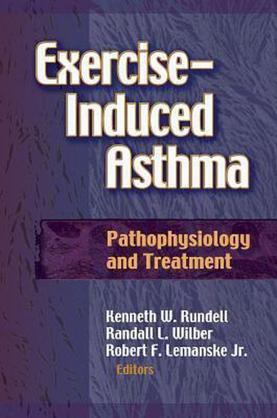 Exercise Induced Asthma Pathophysiology and Treatment 9780736033893