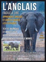 Foreign Language Learning Guides - L’Anglais facile a lire - Apprendre l’anglais et aider à sauver les éléphants