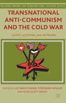 Palgrave Macmillan Transnational History Series - Transnational Anti-Communism and the Cold War