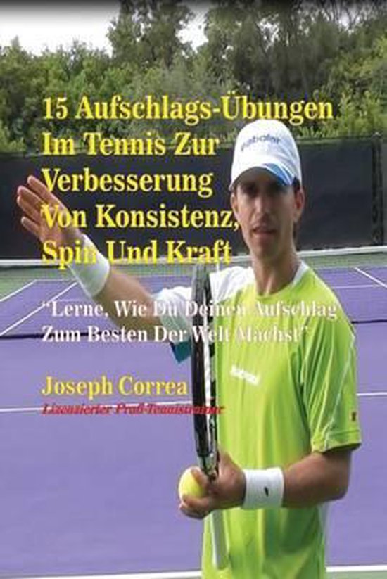 15 Aufschlags-Übungen Im Tennis Zur Verbesserung Von Konsis ... - cover