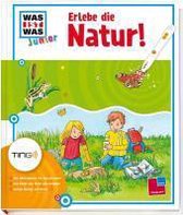 Erlebe die Natur! Ting-Edition was ist was Junior