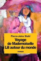 Voyage de Mademoiselle Lili Autour Du Monde