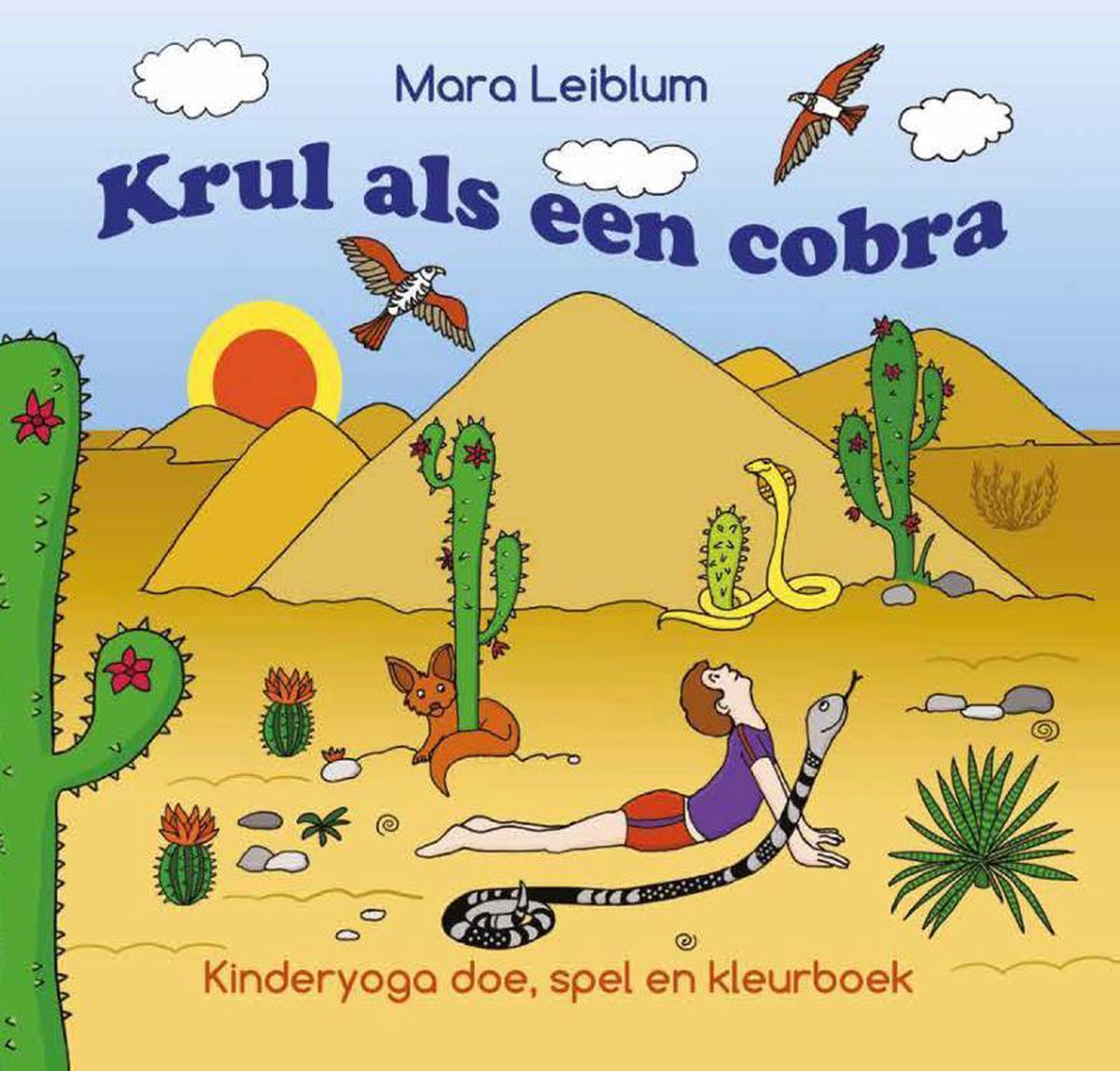 Boekomslag 'Krul als een cobra', kinderyoga doe, spel en kleurboek met woestijnillustraties en een kind in yogahouding.
