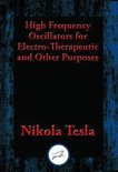 High Frequency Oscillators for Electro-Therapeutic and Other Purposes