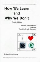 How We Learn and Why We Don't