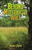 Beyond Mosquito Wall
