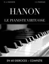 Hanon: Le Pianiste Virtuose En 60 Exercices
