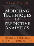 Modeling Techniques in Predictive Analytics