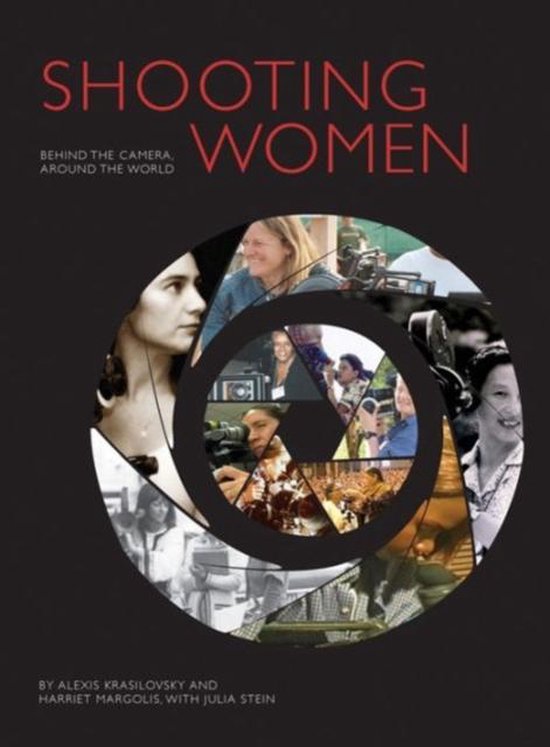 Shooting Women - Behind the Camera, Around the World