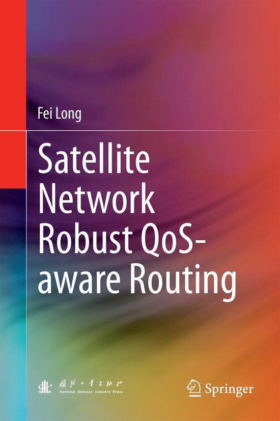 Satellite Network Robust QoS-aware Routing - cover