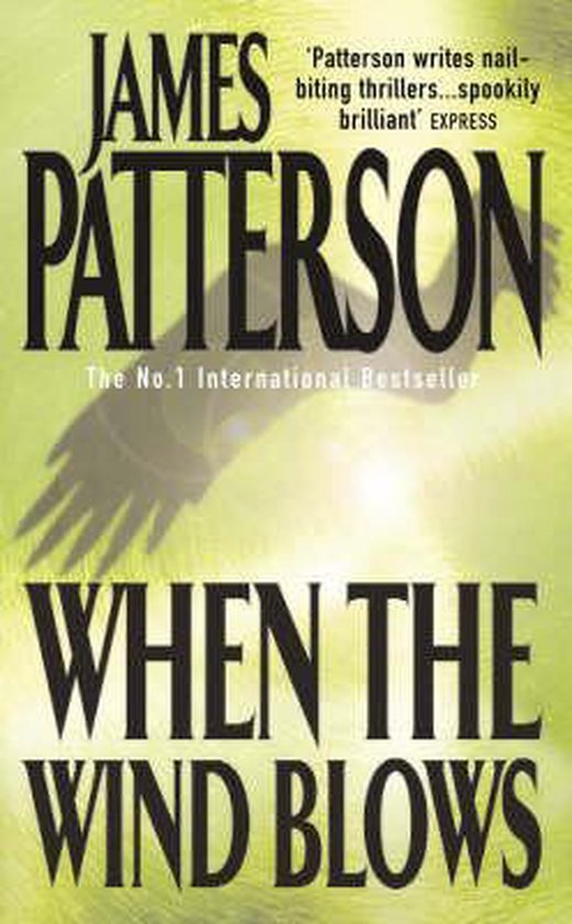 When The Wind Blows James Patterson 9780747257899 Boeken Bol Com