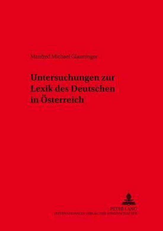 Untersuchungen Zur Lexik Des Deutschen in Oesterreich - cover