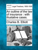 An Outline of the Law of Insurance