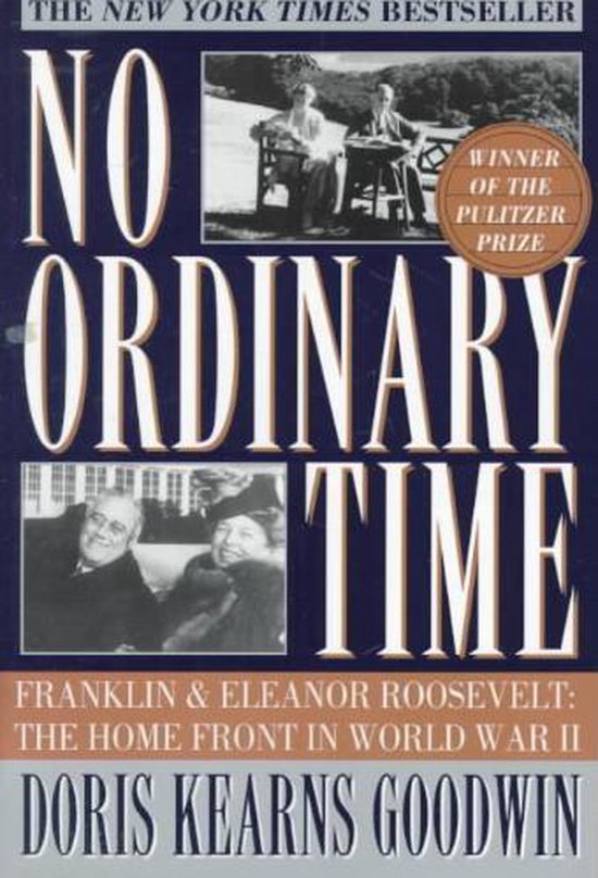Couverture du livre "No Ordinary Time" par Doris Kearns Goodwin, avec des photos de Franklin & Eleanor Roosevelt et le texte "Winner of the Pulitzer Prize".