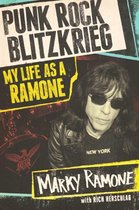 Punk Rock Blitzkrieg: My Life As a Ramone