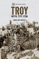 Archaeological Histories -  Troy